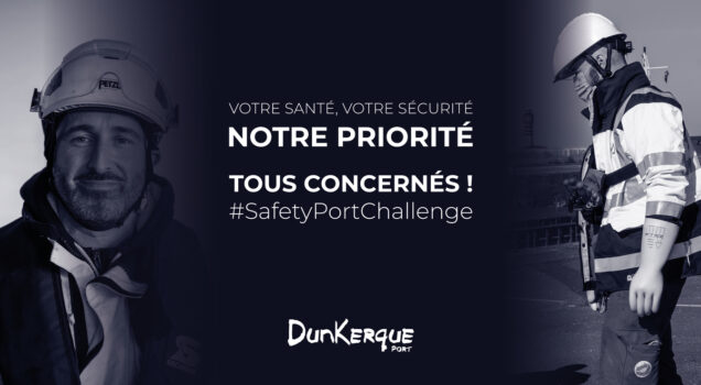 DUNKERQUE-PORT LANCE UNE CAMPAGNE DIGITALE SUR LE THÈME DE LA SÉCURITÉ AU TRAVAIL